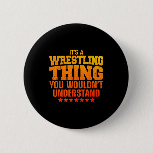 Cool Wrestling Design For Men Women Wrestler Wrest Button