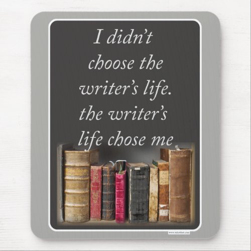 Cool Writing Life Quote Mouse Pad