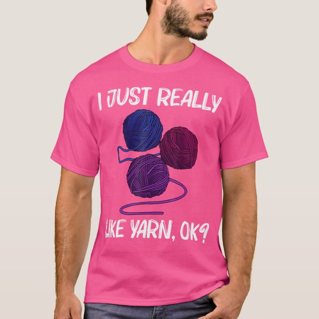 Cool Yarn Gift For Men Women Crocheter Knit Knitti T-Shirt (Front)