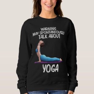Cool Yoga For Men Women Yogi Physical Exercise The Sweatshirt