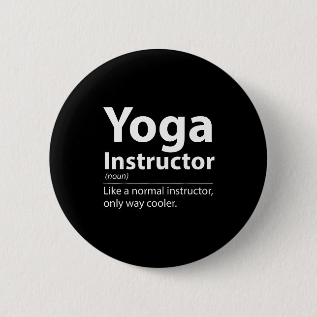 Cool Yoga Instructor Definition Funny Yoga Lover  Button (Front)