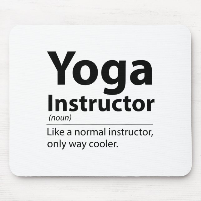 Cool Yoga Instructor Definition Funny Yoga Lover  Mouse Pad (Front)