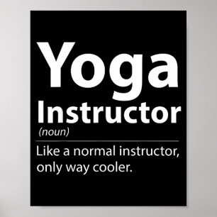 Cool Yoga Instructor Definition Funny Yoga Lover Poster