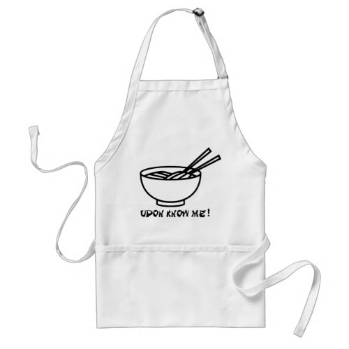 Cool You Dont Know Me UDON Wordplay Funny Apron