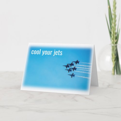 Cool Your Jets Let The Chips Fall _ Card