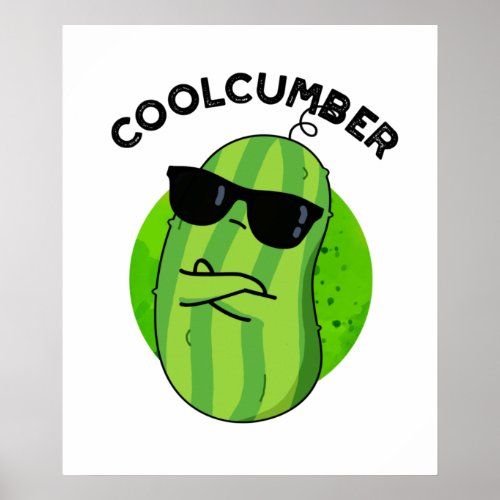 Coolcumber Funny Veggie Cucumber Pun Poster