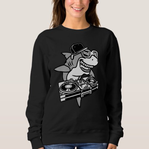 Cooler Dj Shark 80s Turntable Discjockey Sweatshirt