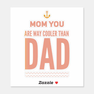 https://rlv.zcache.com/cooler_mom_funny_mothers_day_gift_for_mother_her_m_sticker-r99f103df4ff044eeb8f6b397fc508a4d_08m3g_307.jpg?rlvnet=1