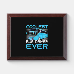 Coolest Bus Driver Ever Award Plaque
