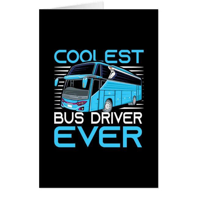 Coolest Bus Driver Ever Card (Front)