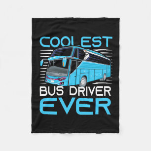 Coolest Bus Driver Ever Fleece Blanket