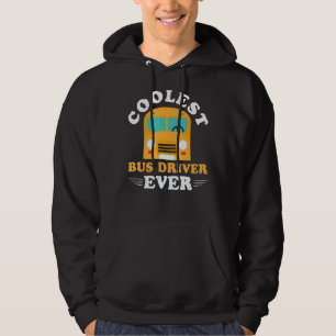 Coolest Bus Driver Ever Public Transport Student P Hoodie