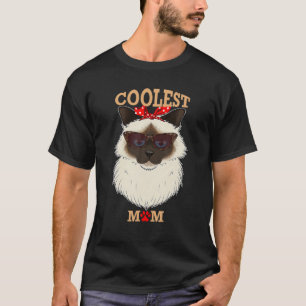 Coolest Cat Mom I Birman Cat Mom I Birman Cat Stuf T-Shirt