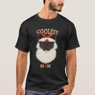 Coolest Cat Mom I Birman Cat Mom I Birman Cat T-Shirt