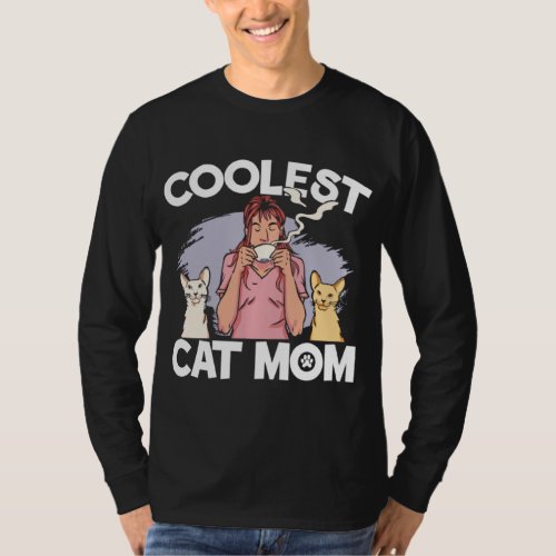 Coolest Cat Mom Kitty Kitten Lover Meow Feline Pet T_Shirt