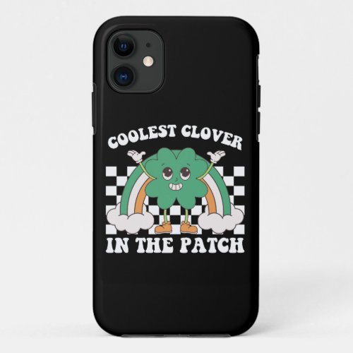 Coolest Clover In The Patch St Patricks Day iPhone 11 Case