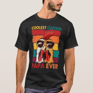 Coolest Cluckin Papa Ever Retro Rooster Papa Chick T-Shirt