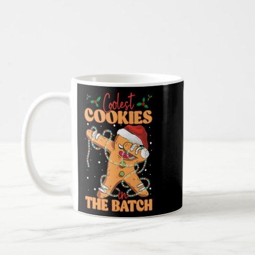 Coolest Cookie In The Batch Dabbing Gingerbread Me Coffee Mug