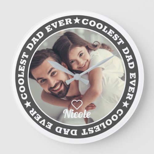 Coolest Dad Ever Modern Custom Photo Large Clock