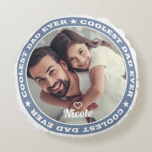 Coolest Dad Ever Modern Custom Photo Round Pillow (Front)