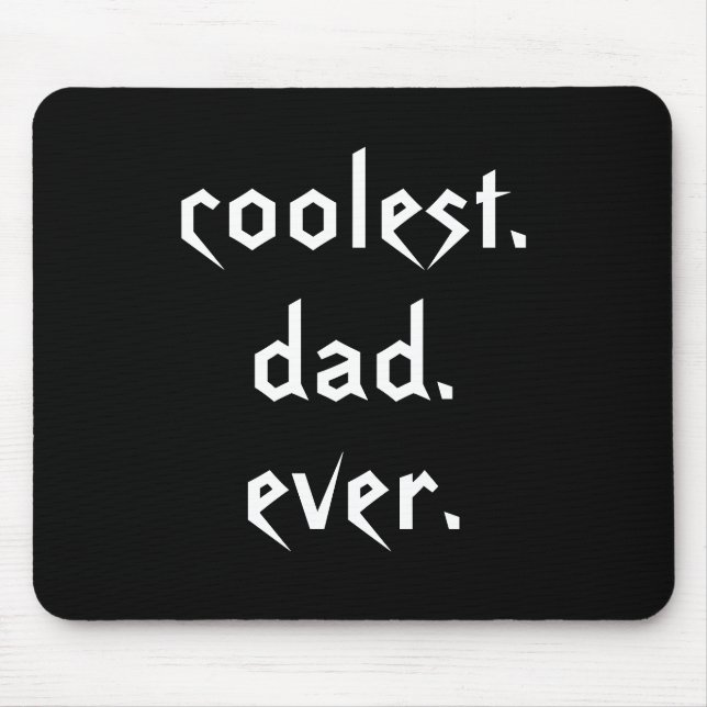 Coolest Dad Ever Mousepad (Front)