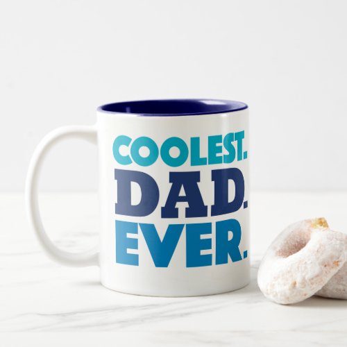 Coolest Dad Ever Mug Blue Two_Tone Coffee Mug