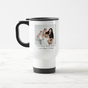 Coolest Dad Ever Photo Father's Day Memories Gift Travel Mug