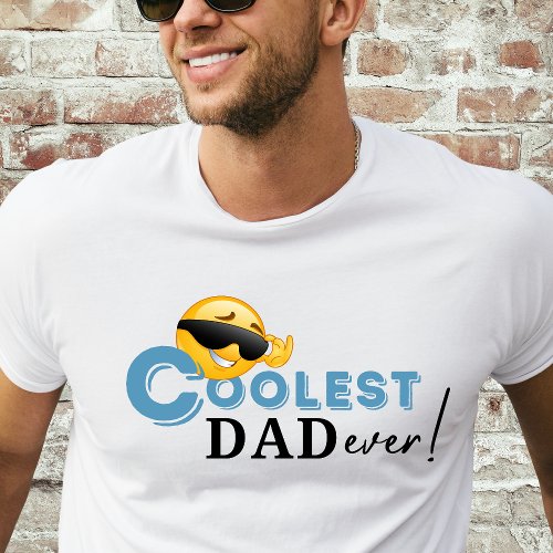Coolest Dad Ever T_Shirt