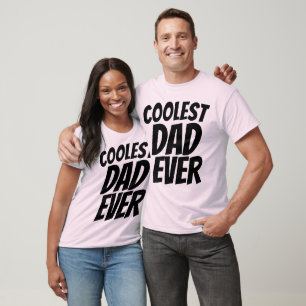 COOLEST DAD EVER T-shirts