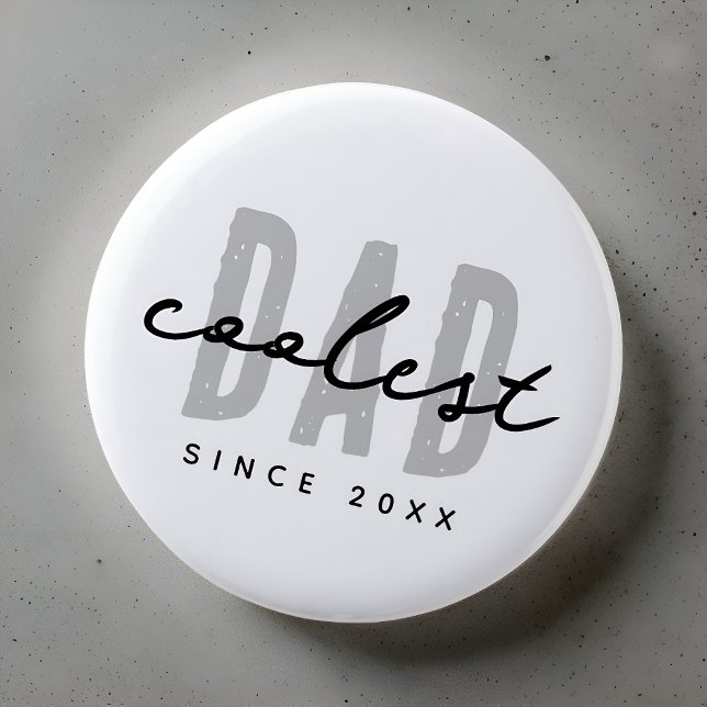 Coolest Dad Since 20XX Modern Simple Preppy Button (Creator Uploaded)