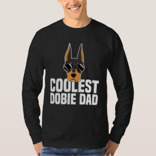 Coolest Dobie Dad Doberman Pinscher Dog T-Shirt