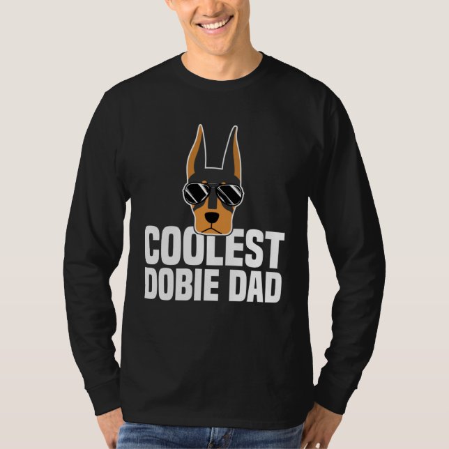 Coolest Dobie Dad Doberman Pinscher Dog T-Shirt (Front)