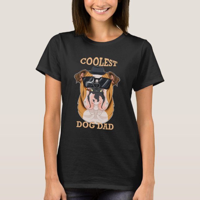 Coolest Dog Dad I English Bulldog Dad I English Bu T-Shirt (Front)