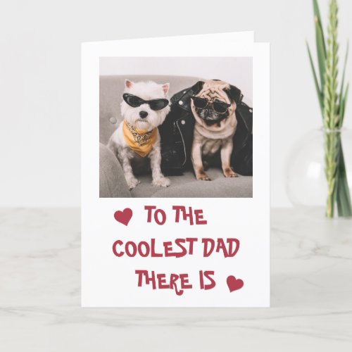 Coolest Dog Dad Photo Valentines Day Holiday Card