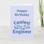 Coolest Engineer Ice Card