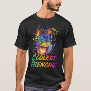 Coolest Frenchie  French Bulldog Humor Frenchie Do T-Shirt