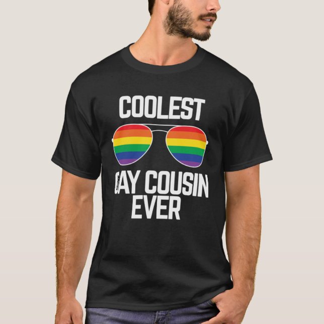 Coolest Gay Cousin Ever  Gay Pride T-Shirt (Front)