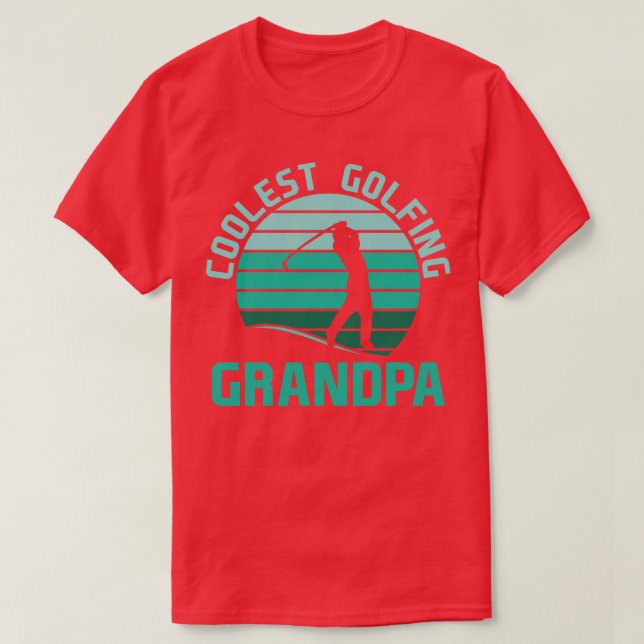 Coolest Golfing Grandpa pro sport gift T-Shirt (Design Front)