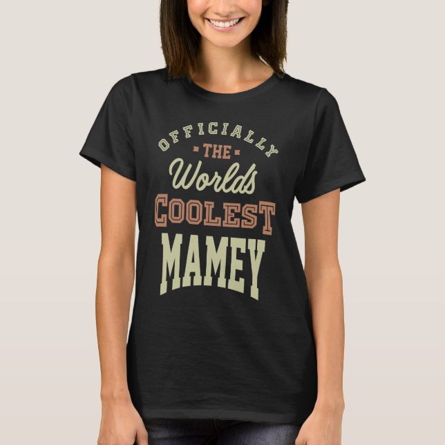 Coolest Mamey T-Shirt (Front)