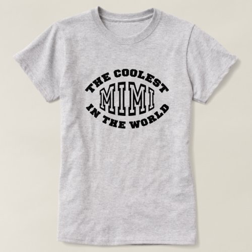 Coolest Mimi T_Shirt