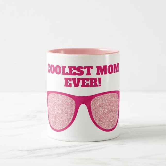 Coolest Mom Ever Pink Glitter Sunglasses Two-Tone Coffee Mug (Center)