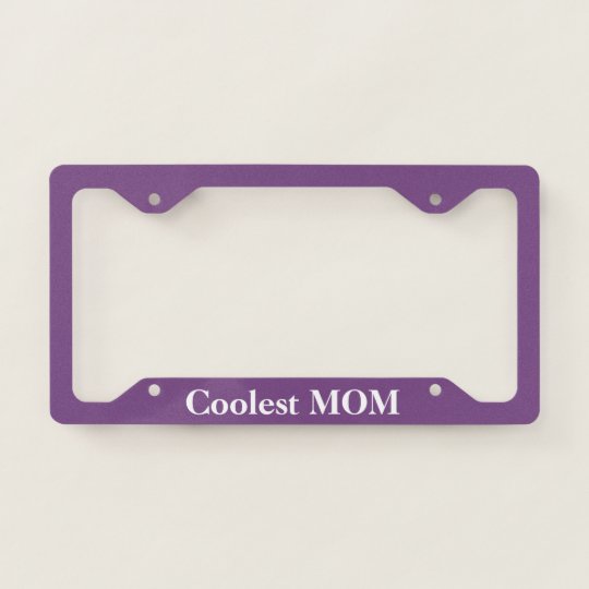COOLEST MOM LICENSE PLATE FRAME