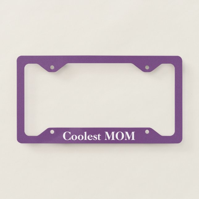 Coolest Mom Nice Mother Saying Female License Plate Frame (Front)