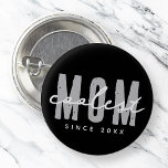 Coolest Mom Since 20XX Modern Simple Preppy Button<br><div class="desc">This simple and modern design is composed of san serif typography.</div>