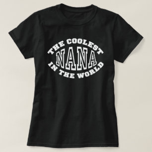 Coolest Nana T-Shirt