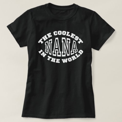 Coolest Nana T_Shirt