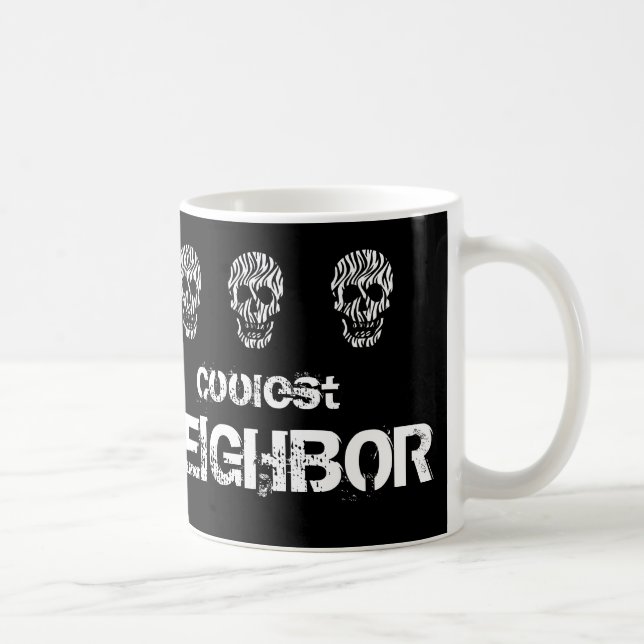 Coolest Neighbor Black and White Skull Gift Idea Coffee Mug (Right)