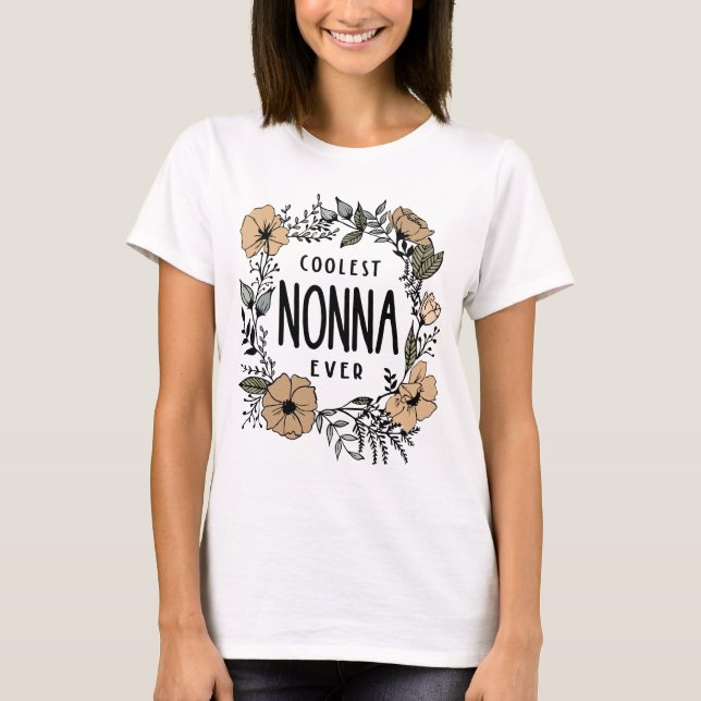 Coolest Nonna Ever | Grandmother Gift T-Shirt (Front)