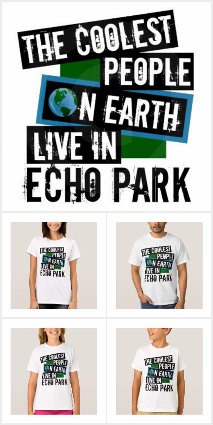 Coolest People on Earth Live in Echo Park