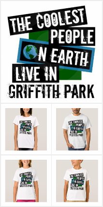 Coolest People on Earth Live in Griffith Park